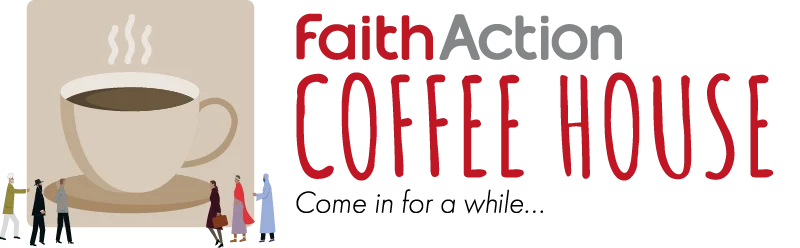 The FaithAction Coffee House